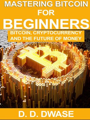 cover image of Mastering Bitcoin For Beginners